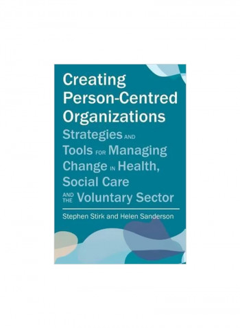 Creating Person-Centred Organisations Paperback