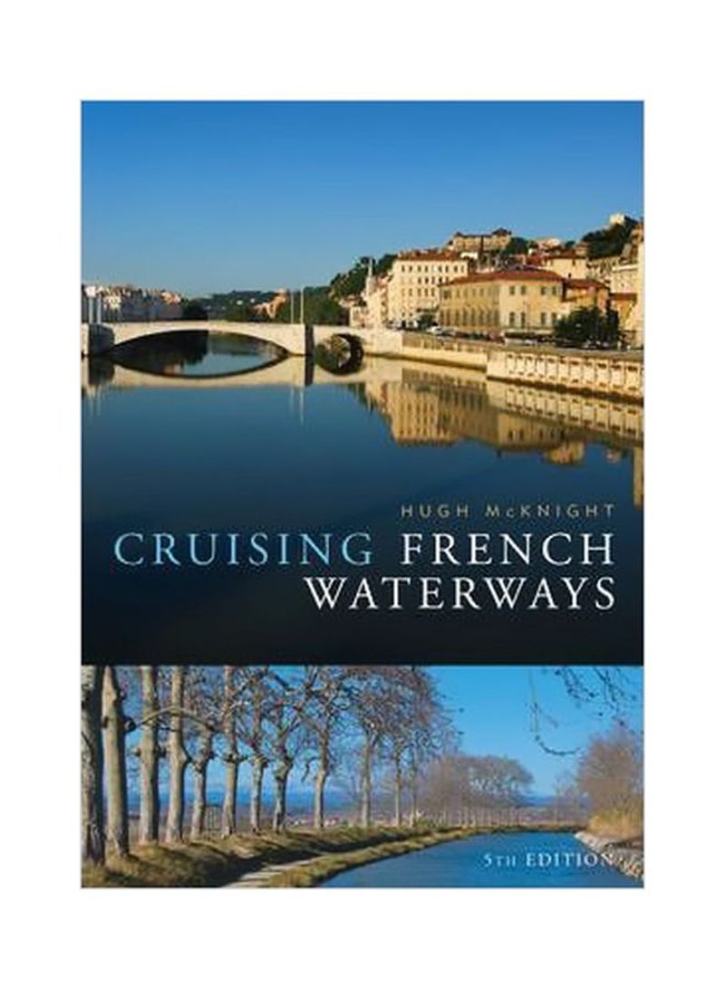 Cruising French Waterways Paperback 5