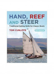 Hand, Reef And Steer : Traditional Sailing Skills For Classic Boats Paperback 2