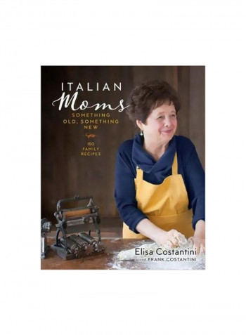 Italian Moms : Something Old, Something New Hardcover