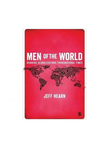 Men Of The World : Genders, Globalizations, Transnational Times Paperback