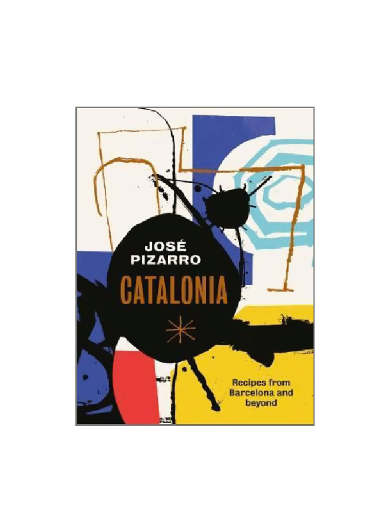 Catalonia: Recipes From Barcelona And Beyond Hardcover