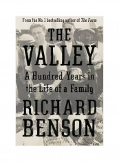 The Valley: A Hundred Years In The Life Of A Family Hardcover