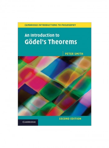 Cambridge Introductions To Philosophy: An Introduction To Goedel's Theorems Paperback 2