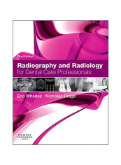 Radiography And Radiology For Dental Care Professionals Paperback 3rd Edition