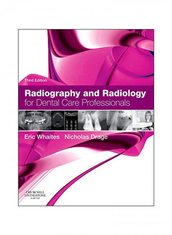 Radiography And Radiology For Dental Care Professionals Paperback 3rd Edition