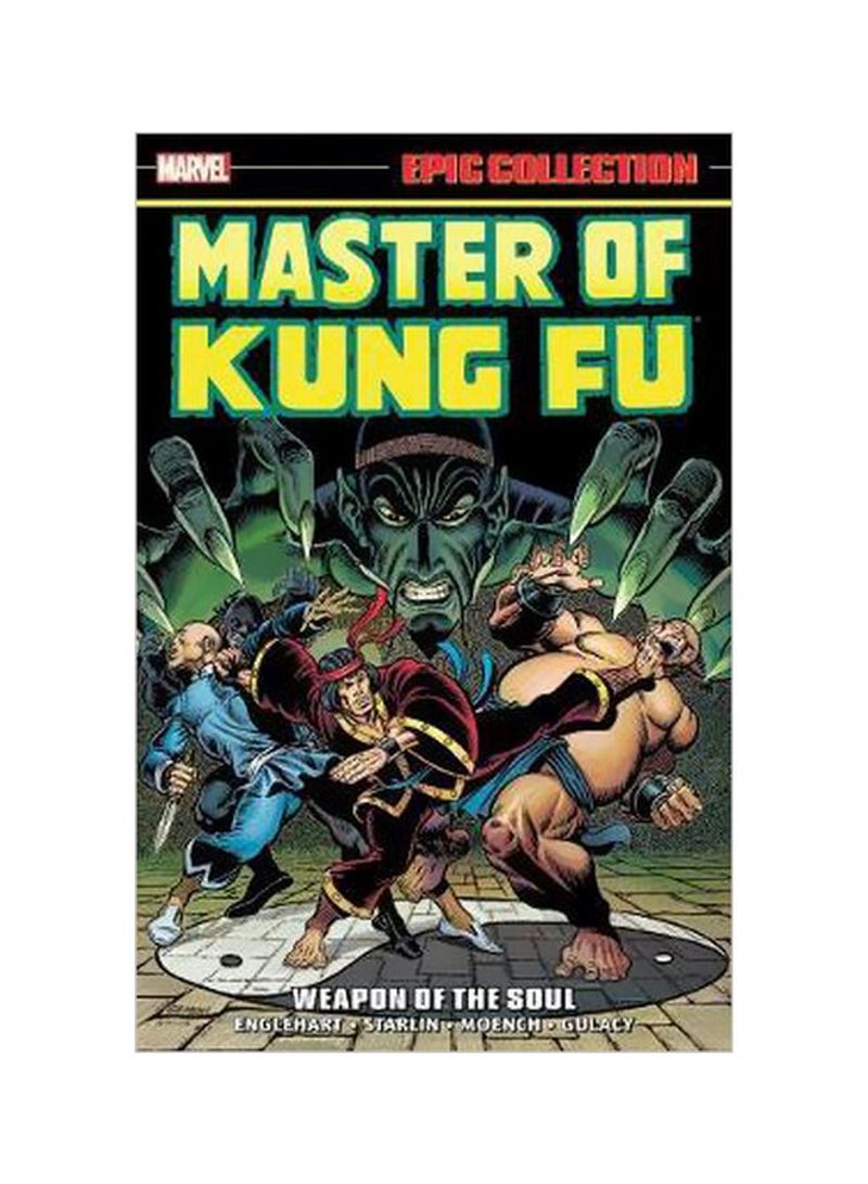 Master Of Kung Fu Epic Collection: Weapon Of The Soul Paperback