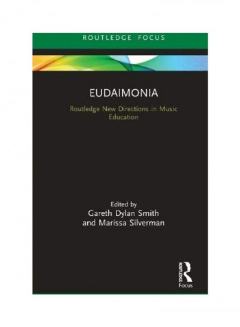 Eudaimonia: Perspectives For Music Learning Hardcover