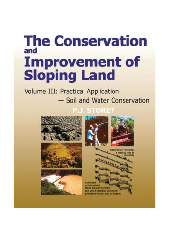 The Conservation And Improvement Of Sloping Lands: Volume 3: Practical Application - Soil And Water Conservation Paperback