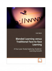 Blended Learning Versus Traditional Face-To-Face Learning Paperback