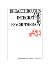 Breakthroughs and Integration in Psychotherapy Paperback