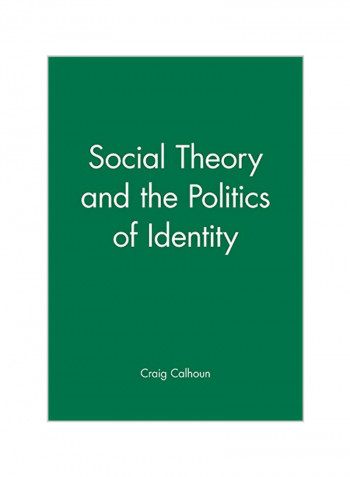 Social Theory and the Politics of Identity Paperback