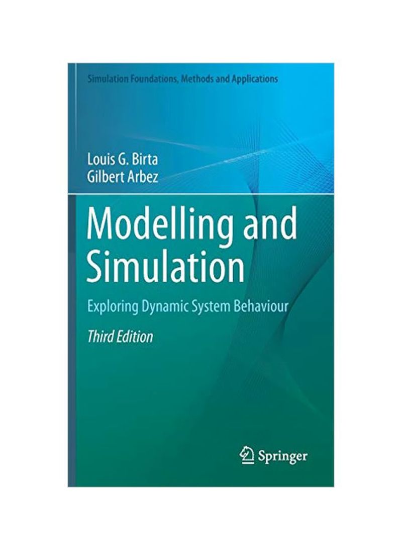 Modelling And Simulation: Exploring Dynamic System Behaviour Hardcover