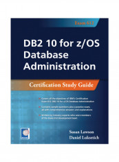 DB2 10 For z/OS Database Administration: Certification Study Guide Paperback