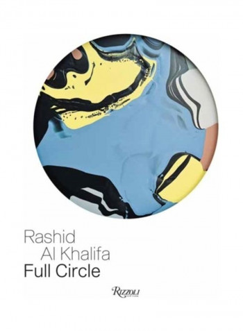 Rashid Al Khalifa: Full Circle Hardcover الإنجليزية by Rosa Maria Falvo