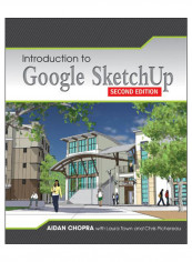 Introduction To Google Sketchup, 2nd Edition Paperback