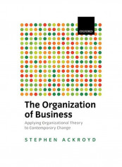 The Organization of Business in Modern Britain Paperback