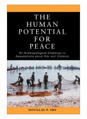 The Human Potential For Peace Paperback