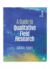 A Guide to Qualitative Field Research Paperback 3