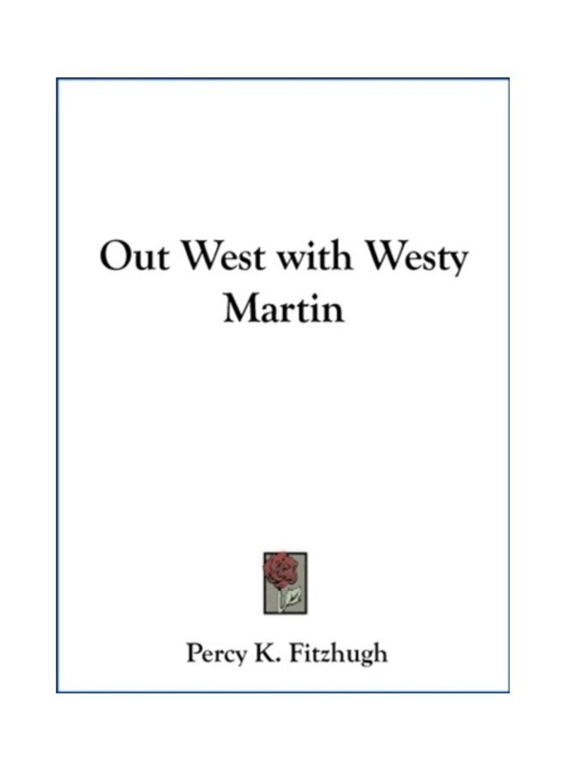 Out West With Westy Martin Hardcover