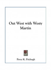 Out West With Westy Martin Hardcover