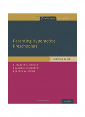 Parenting Hyperactive Preschoolers: Clinician Guide Paperback