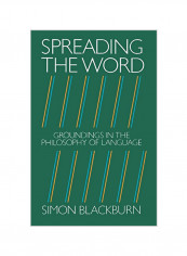 Spreading The Word: Groundings In The Philosophy Of Language Paperback