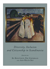 Diversity, Inclusion And Citizenship In Scandinavia Hardcover New Edition