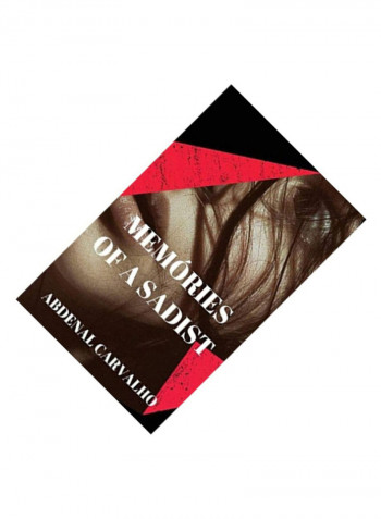 Memories Of A Sadist Hardcover