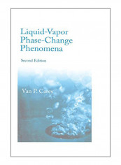Liquid Vapor Phase Change Phenomena, 2nd Edition Hardcover