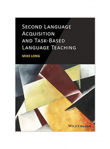 Second Language Acquisition and Task-Based Language Teaching Paperback