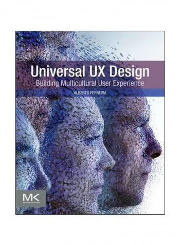 Universal UX Design: Building Multicultural User Experience Paperback