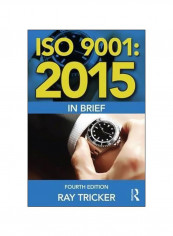 ISO 9001:2015 In Brief Paperback 4 reviews ISO 9001:2015 In Brief Paperback 4