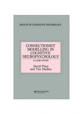 Connectionist Modelling In Cognitive Neuropsychology Paperback
