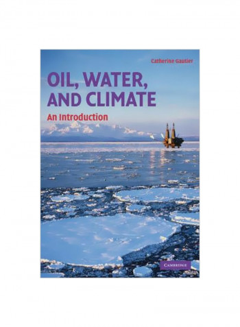 Oil, Water, And Climate: An Introduction Paperback