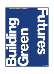 Building Green Futures Hardcover English by Anna Mainoli