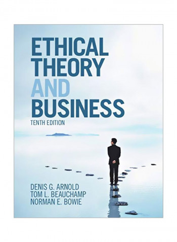 Ethical Theory And Business Paperback 10