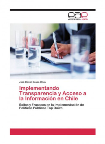 Implementando Transparencia Y Acceso A La Informacion En Chile Paperback