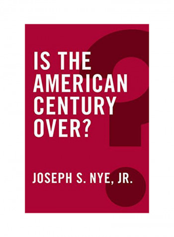 Is The American Century Over? Hardcover