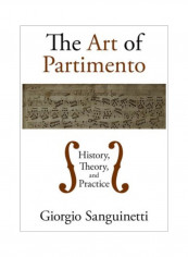 The Art Of Partimento: History, Theory, And Practice Hardcover