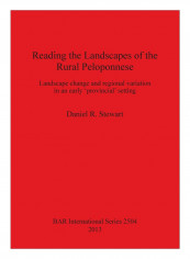 Reading The Landscapes Of The Rural Peloponnese Paperback