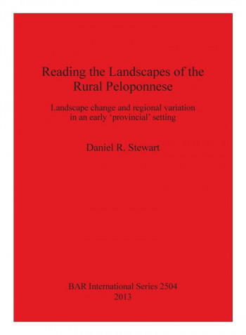 Reading The Landscapes Of The Rural Peloponnese Paperback