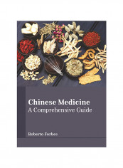 Chinese Medicine: A Comprehensive Guide Hardcover