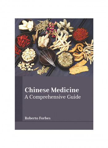 Chinese Medicine: A Comprehensive Guide Hardcover
