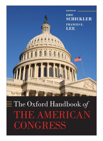 The Oxford Handbook Of The American Congress Paperback Reprint Edition
