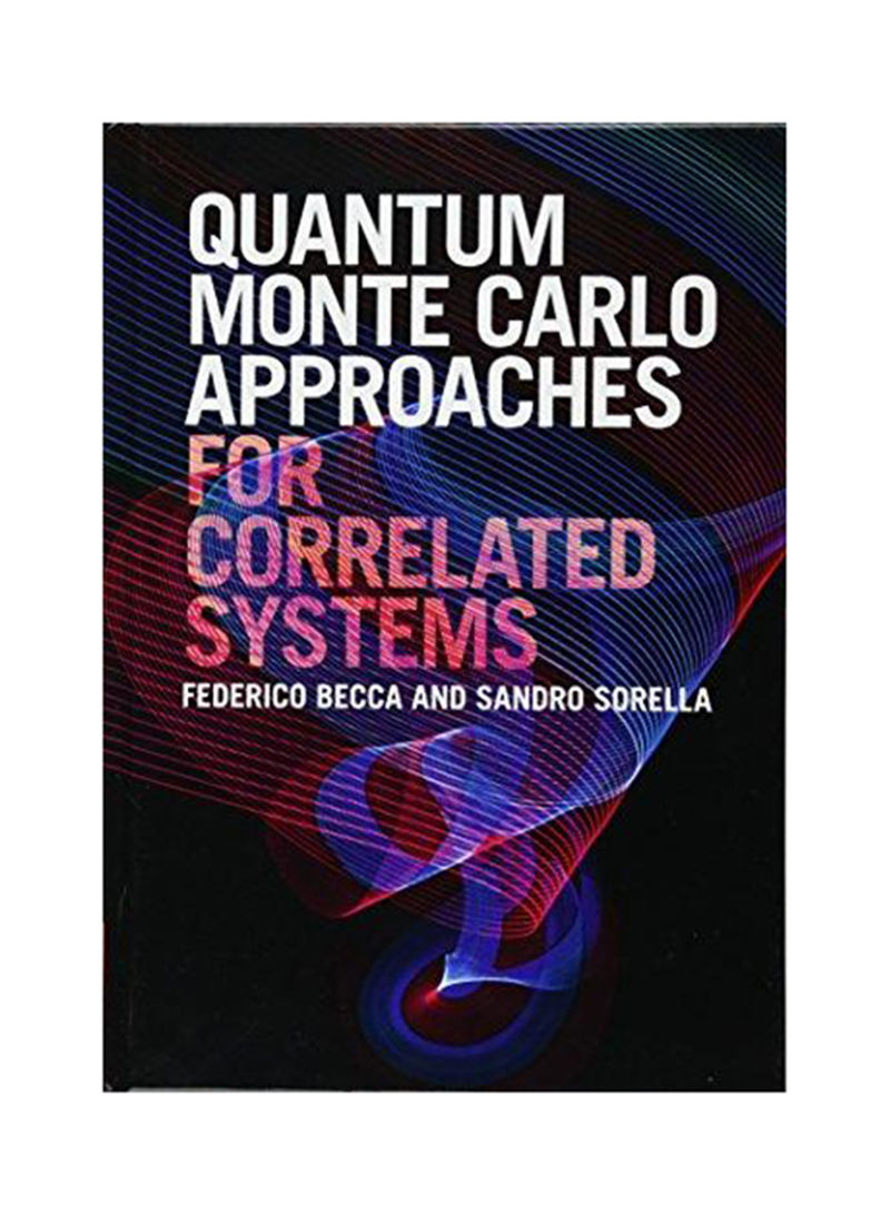 Quantum Monte Carlo Approaches for Correlated Systems Hardcover