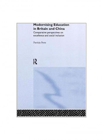 Modernising Education In Britain And China Paperback