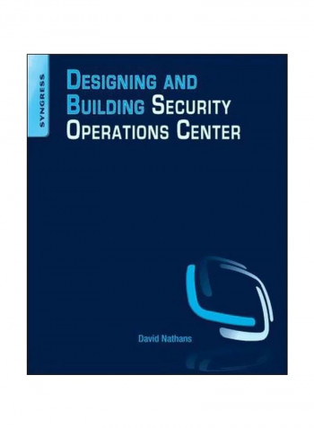 Designing And Building Security Operations Center Paperback English by David Nathans - 20/Nov/14