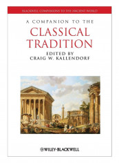 A Companion To The Classical Tradition Paperback reviews A Companion To The Classical Tradition Paperback