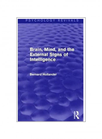 Brain, Mind, And The External Signs Of Intelligence Paperback
